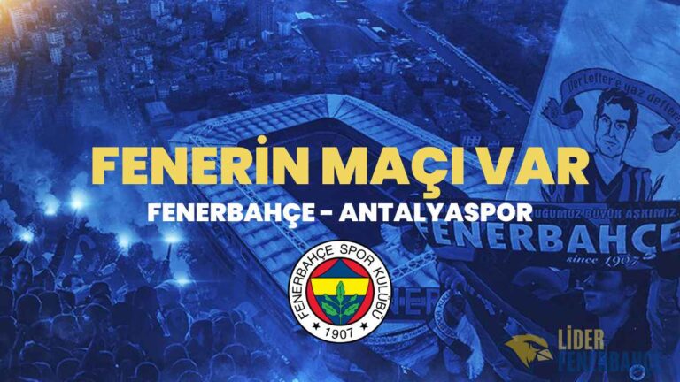 Fenerbahçe - Antalyaspor